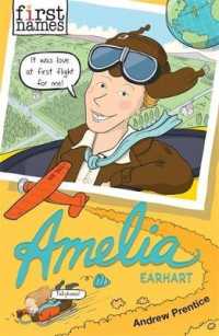 First Names: Amelia (Earhart) (First Names)