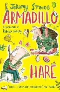 Armadillo and Hare (Small Tales from the Big Forest)
