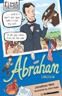 First Names: Abraham (Lincoln) (First Names)