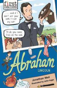 First Names: Abraham (Lincoln) (First Names)