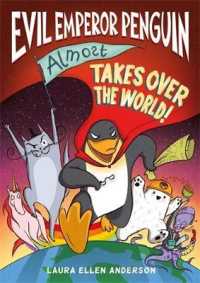 Evil Emperor Penguin (Almost) Takes over the World (Evil Emperor Penguin)