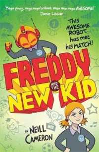 Freddy and the New Kid (The Awesome Robot Chronicles)