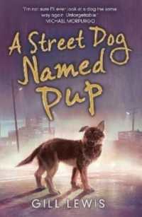 ジル・ルイス『パップという名の犬』（原書）<br>A Street Dog Named Pup