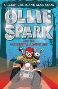 Ollie Spark and the Accidental Adventure (Ollie Spark)