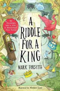 A Riddle for a King (Times Children's Book of the Week, from the bestselling author of the Etymologicon)