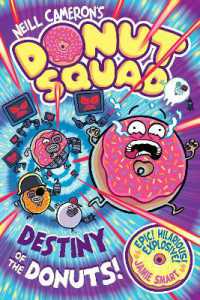 Donut Squad: Destiny of the Donuts (a Phoenix Comic Book)