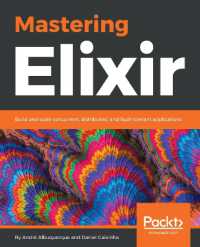 Mastering Elixir : Build and scale concurrent, distributed, and fault-tolerant applications