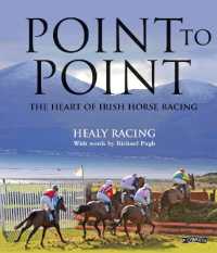 Point to Point : The Heart of Irish Horse Racing -- Hardback