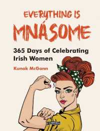 Everything is Mnásome : 365 Days of Celebrating Irish Women