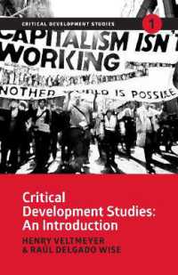 Critical Development Studies : An Introduction (Critical Development Studies)