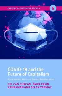 COVID-19 and the Future of Capitalism (Critical Development Studies)