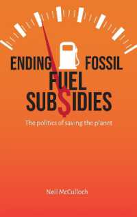 Ending Fossil Fuel Subsidies : The politics of saving the planet