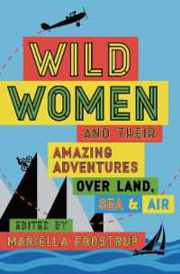 Wild Women : A collection of first-hand accounts from female explorers