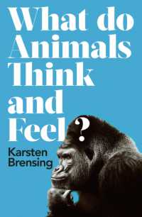 What Do Animals Think and Feel? -- Hardback (English Language Edition)