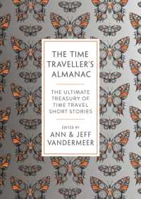 The Time Traveller's Almanac : 100 Stories Brought to You from the Future