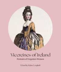 Vicereines of Ireland : Portraits of Forgotten Women