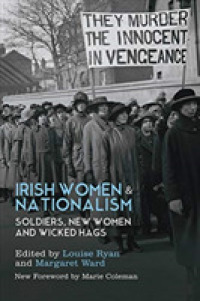 Irish Women and Nationalism : Soldiers, New Women and Wicked Hags