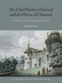 The Chief Butlers of Ireland and the House of Ormond : An Illustrated Genealogical Guide