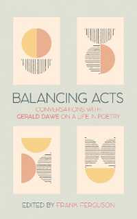 Balancing Acts : Conversations with Gerald Dawe on a Life in Poetry