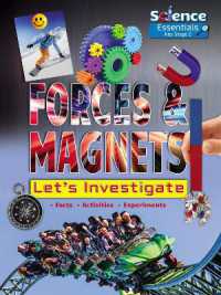 Forces and Magnets : Let's Investigate Facts Activities Experiments (Science Essentials Key Stage 2)
