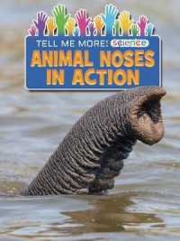Animal Noses in Action (Tell Me More! Science) （Library Binding）