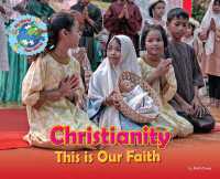 Christianity, This is our Faith (My World Your World)