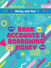 Bank Accounts & Borrowing Money (Money and You!)