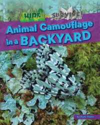 Animal Camouflage in a Backyard (Hide to Survive!) （Library Binding）