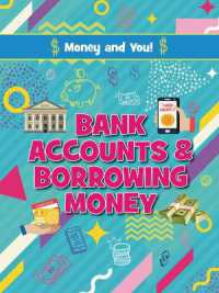 Bank Accounts and Borrowing Money (Money and You!)