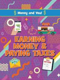 Earning Money and Paying Taxes (Money and You!)