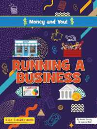 Running a Business (Money and You!) （Library Binding）