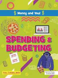 Spending and Budgeting (Money and You!) （Library Binding）