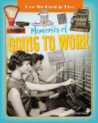 Memories of Going to Work (How We Used to Live)