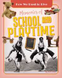 Memories of School and Playtime (How We Used to Live)