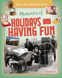 Memories of Holidays and Having Fun (How We Used to Live)