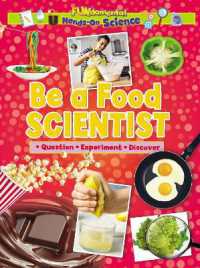 Be a Food Scientist (Hands on Science)
