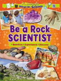 Be a Rock Scientist (Hands on Science)