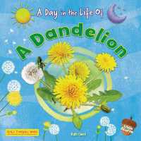 A Dandelion (Day in the Life of) （Library Binding）