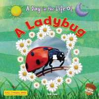 A Ladybug (Day in the Life of) （Library Binding）