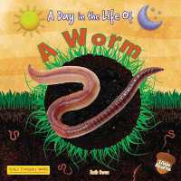A Worm (Day in the Life of) （Library Binding）