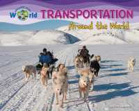 Transportation around the World (Welcome to My World) （Library Binding）