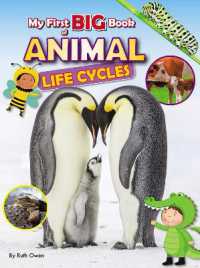 My First BIG Book of Animal LIfe Cycles (My First Big Book of)