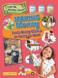 Making Money : From Doing Chores to Going to Work (I Can Be Money Smart)