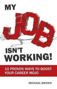 My Job Isn't Working! : 10 proven ways to boost your career mojo