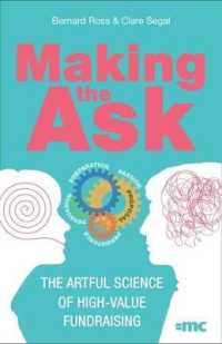 Making the Ask : The artful science of high-value fundraising