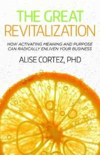 The Great Revitalization : How activating meaning and purpose can radically enliven your business