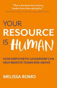 Your Resource is Human : How empathetic leadership can help remote teams rise above