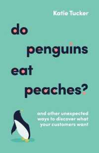 Do Penguins Eat Peaches? : And other unexpected ways to discover what your customers want