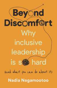 Beyond Discomfort : Why inclusive leadership is so hard (and what you can do about it)
