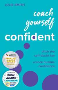 Coach Yourself Confident : Ditch the self-doubt tax, unlock humble confidence